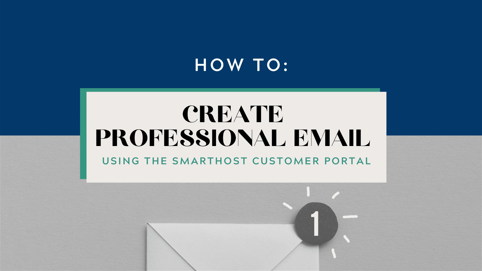 This image is demonstrating how to create a professional email using the Smarthost customer portal.