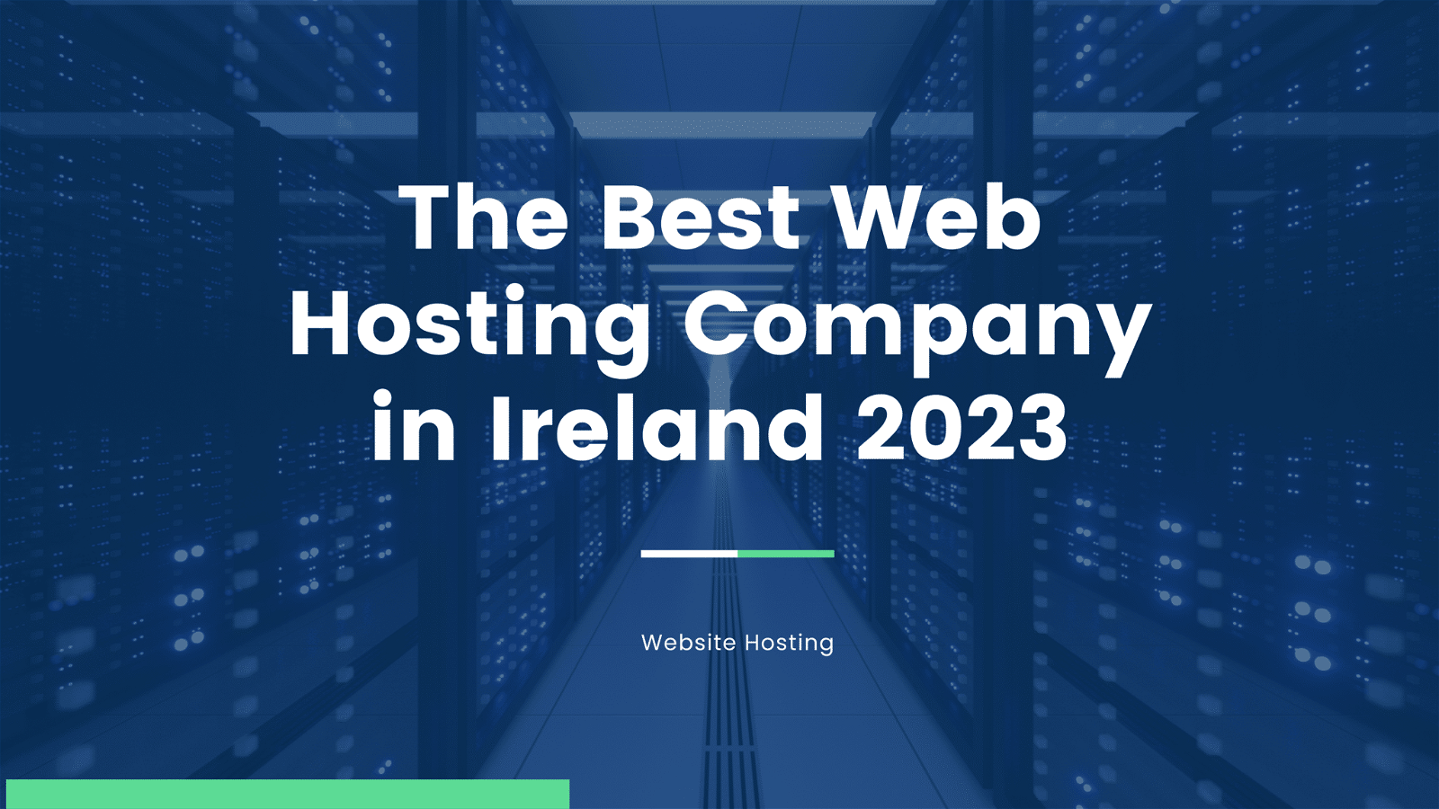 This image is showcasing the best web hosting company in Ireland for the year 2023.
