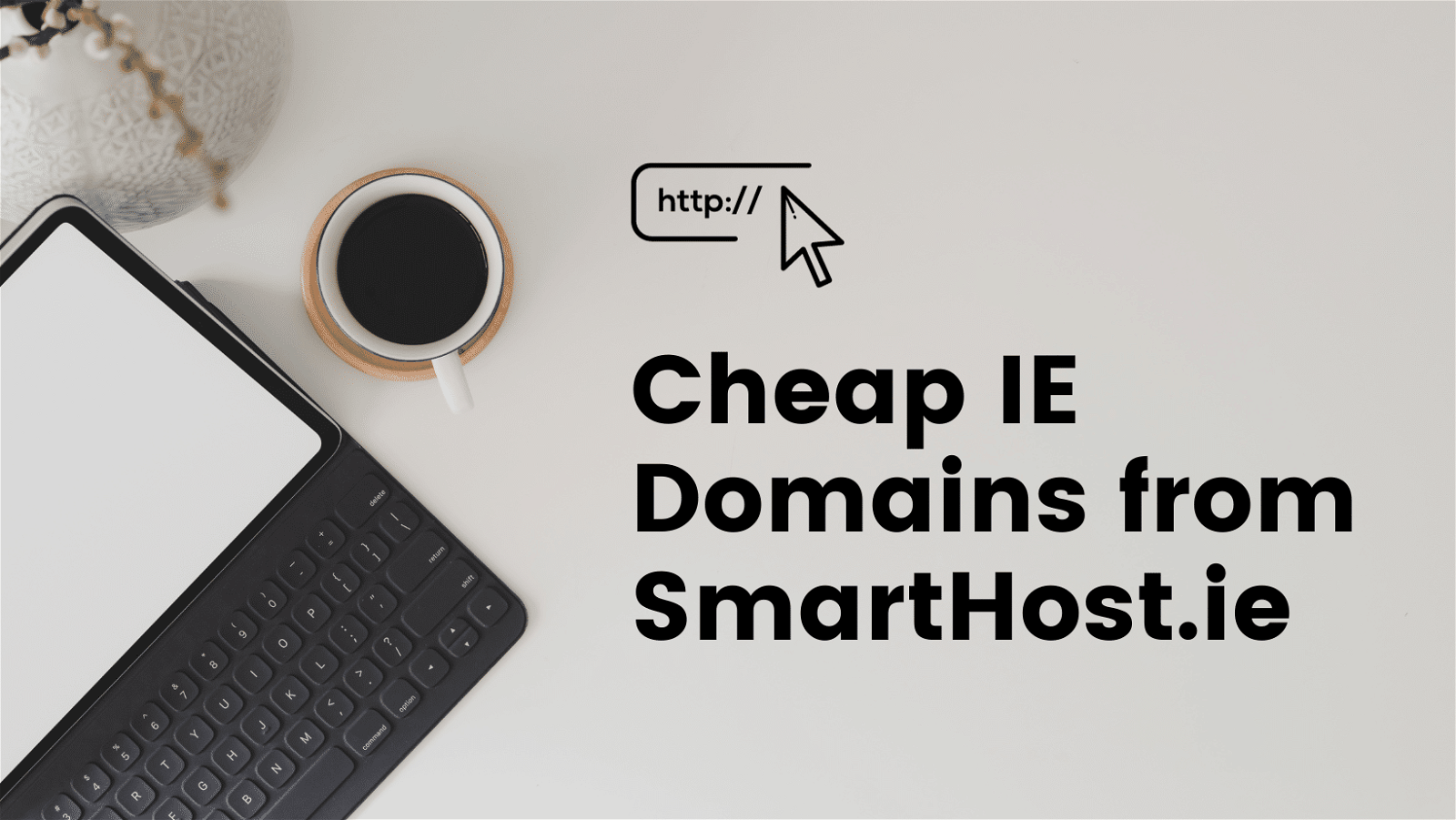 An image with a laptop and coffee cup, and a banner title Cheap IE Domains from SmartHost