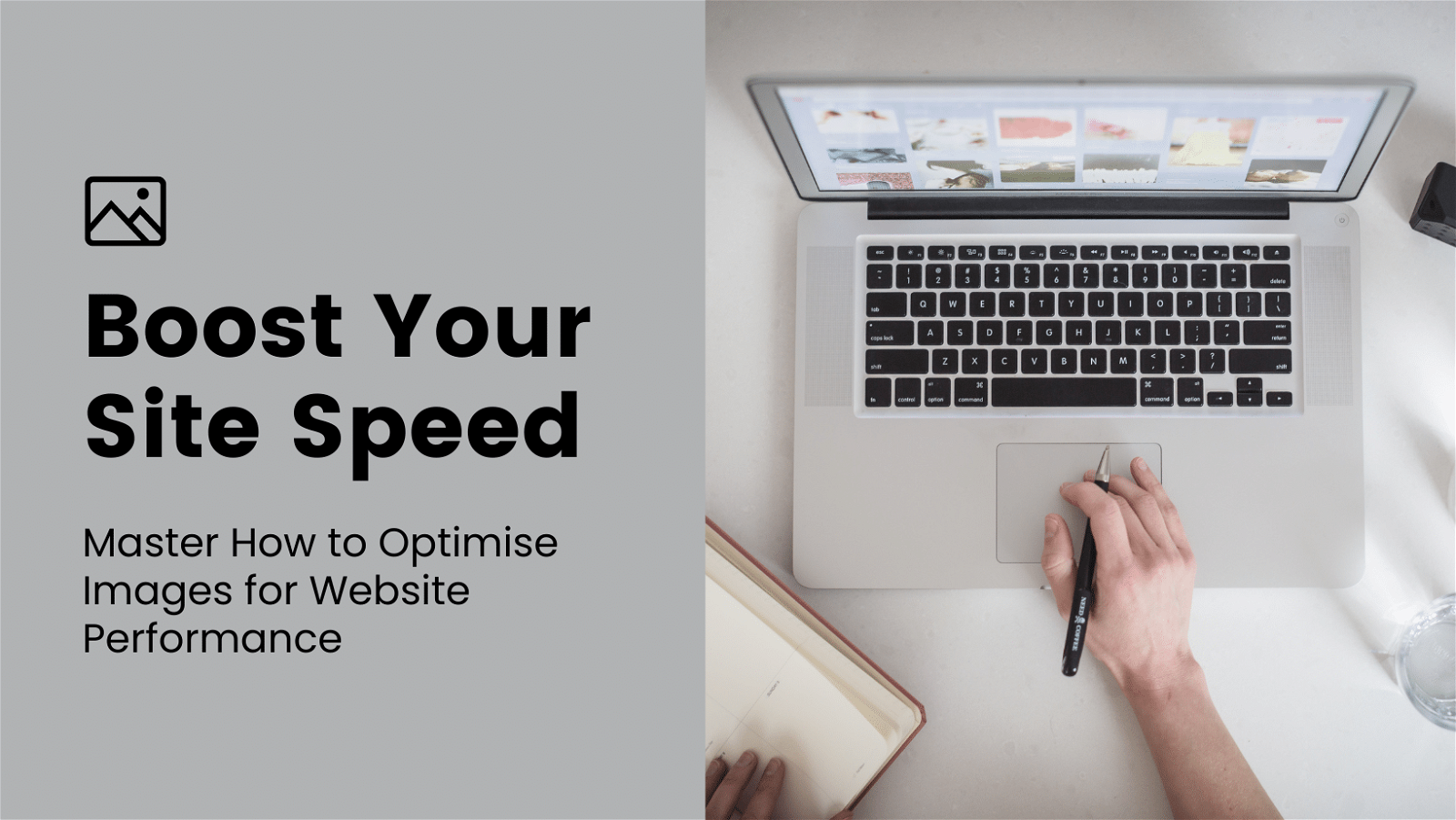 Boost your site speed master how to optimize images for website performance.