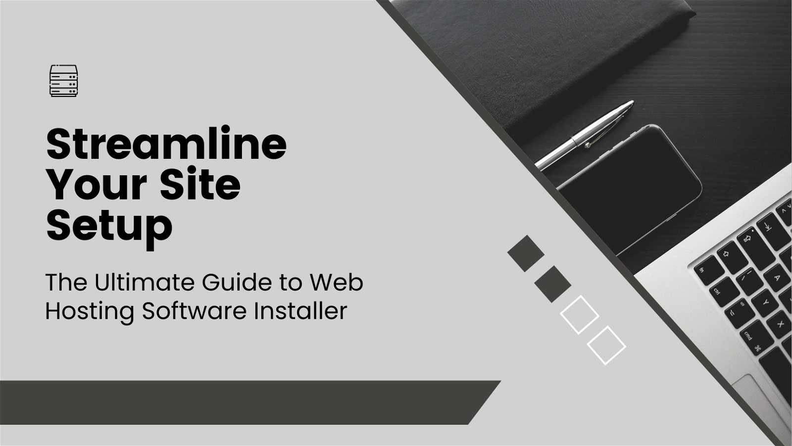 A laptop, notebook, and pen sit on a desk. Text reads, "Streamline Your Site Setup: The Ultimate Guide to Web Hosting Software Installer.
